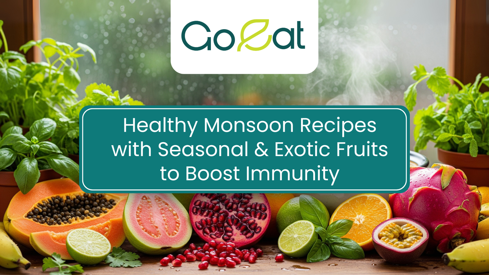 fruits in monsoon season